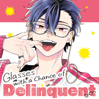 Glasses with a Chance of Delinquent