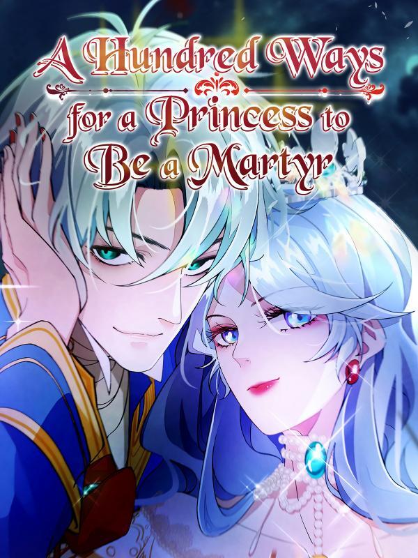 A Hundred Ways for a Princess to Be a Martyr