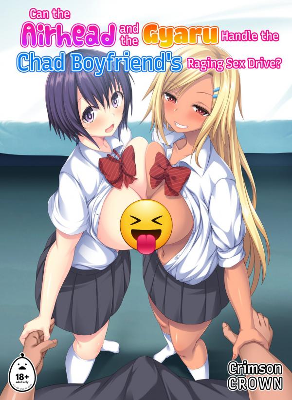 Can the Airhead and the Gyaru Handle the Chad Boyfriend's Raging Sex Drive (Official) (Uncensored)