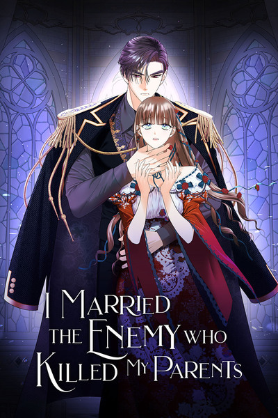 I Married the Enemy Who Killed My Parents [Official]