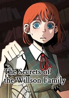 The Secrets of the Willson Family (COMPLETE) (WEBTOON)