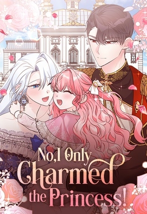 No, I Only Charmed the Princess! [Official]