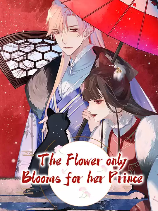 The Flower only Blooms for her Prince